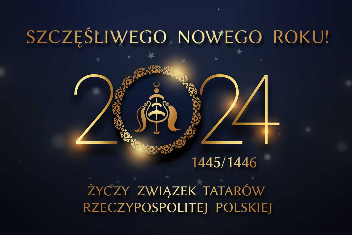 Grafika z życzeniami noworocznymi "Szczęśliwego Noergo Roku 2024 (1445/1446) życzy Związek Tatarów Rzeczypospolitej Polskiej"